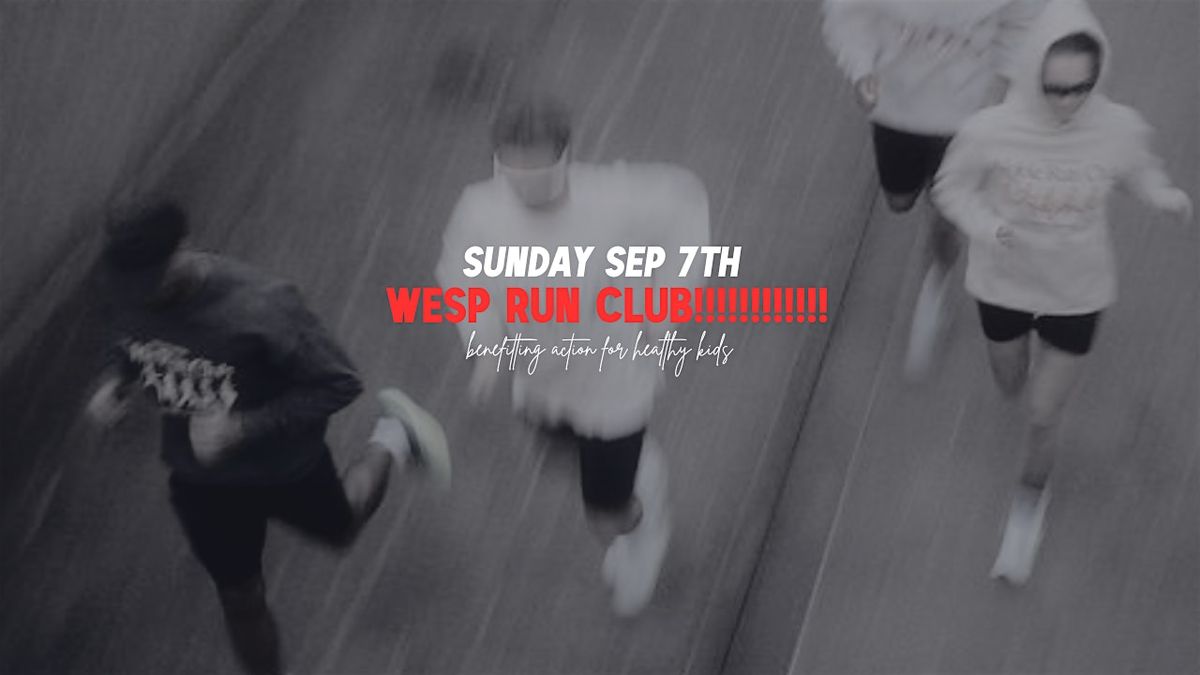 WESP RUN CLUB *FUNDRAISER FOR THE CHICAGO MARATHON!