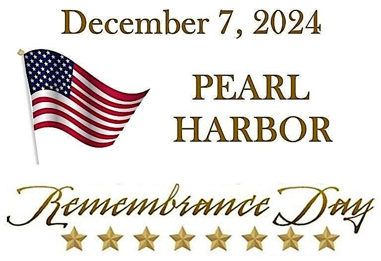 2024 Pearl Harbor Remembrance with Fried Chicken Dinner