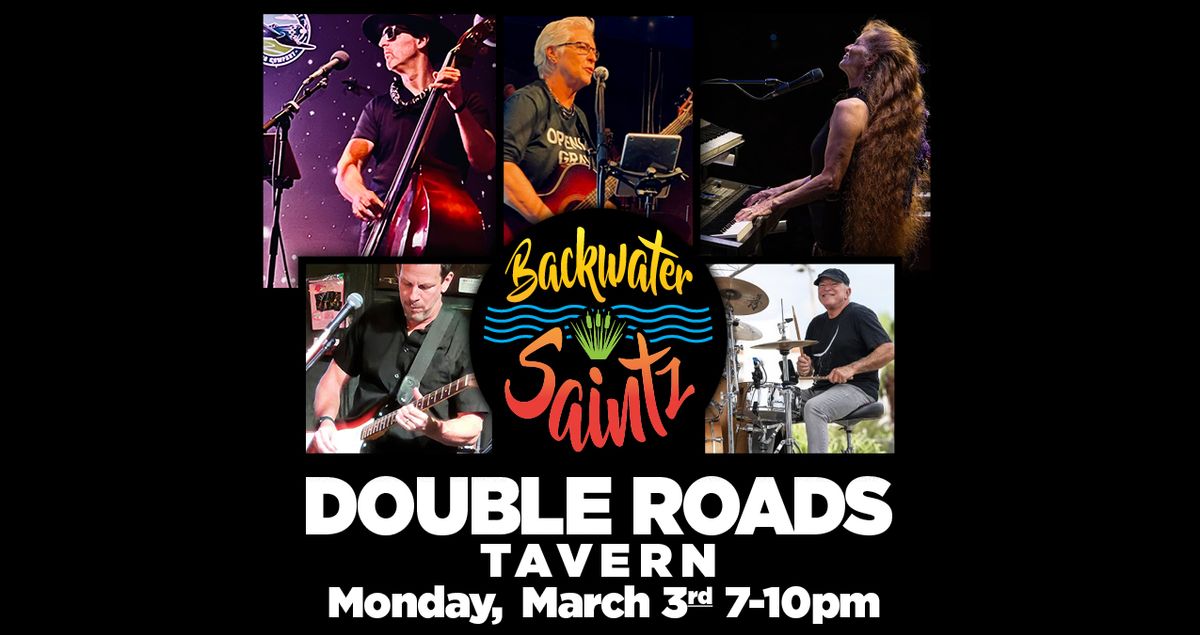 Backwater Saintz @ Double Roads Tavern