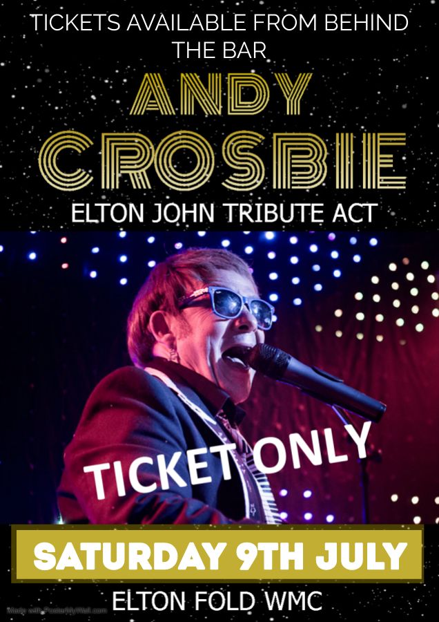 Elton John Tribute - TICKET ONLY, Elton Fold Workmens Club, Bury, 9 ...