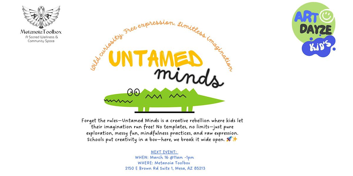 Untamed Minds Presents: "Creative Wilds" \u2013 A Journey Into Imagination