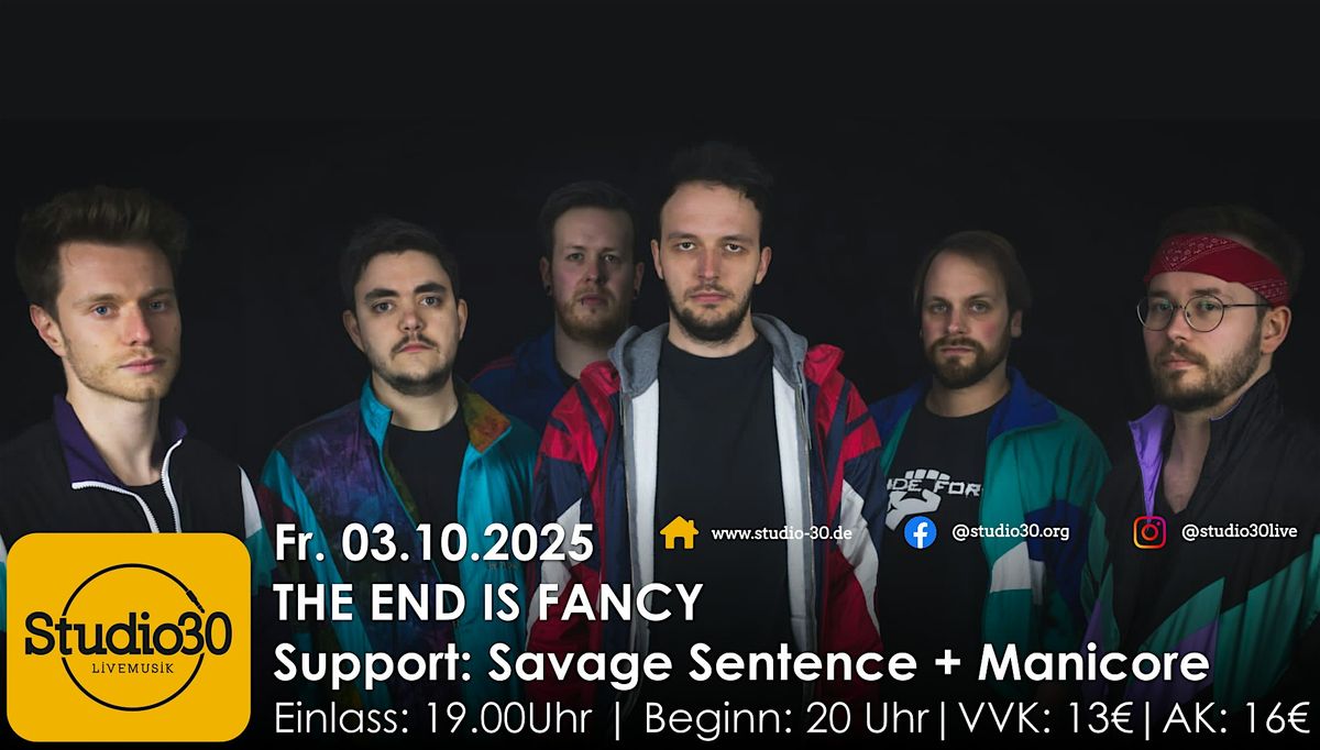 The End is Fancy (EP Release)w\/Savage Sentence + Manicore|Studio 30