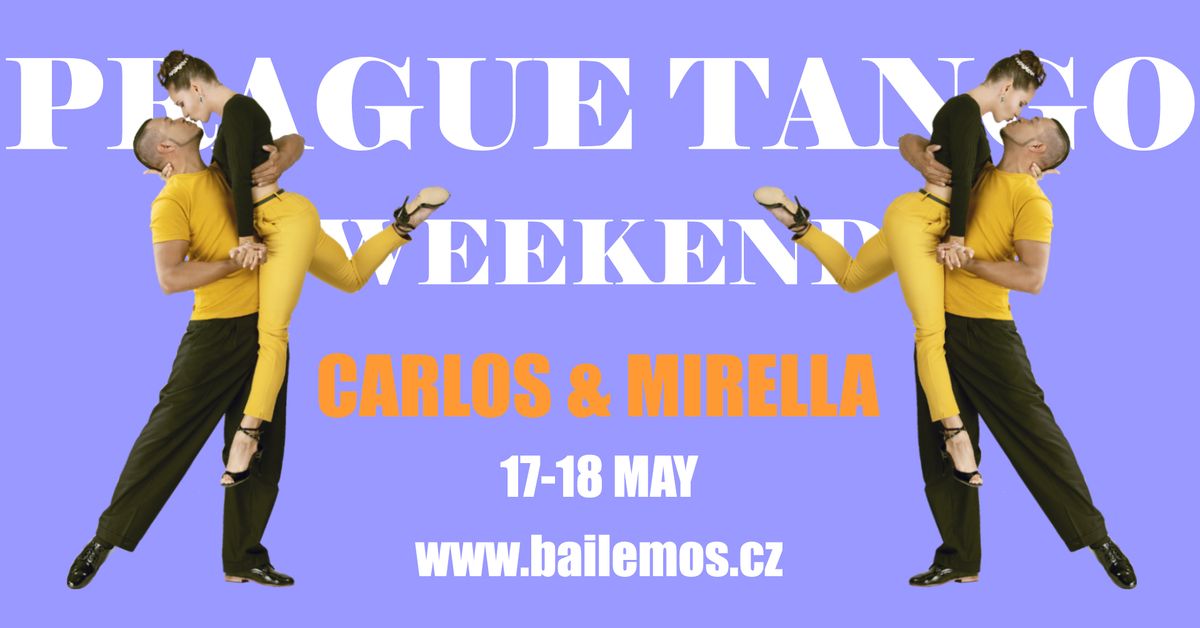 Prague Tango Weekend with CARLOS & MIRELLA