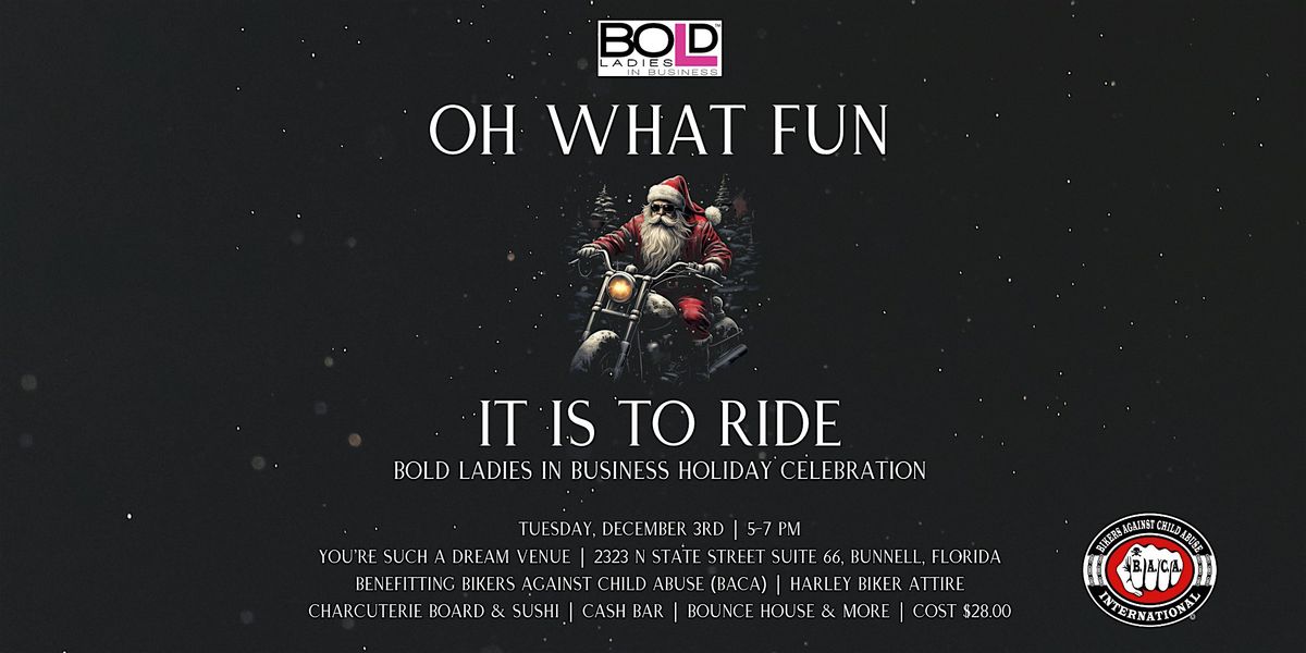 Bold Ladies in Business - "Oh, What Fun It is to Ride" Holiday Celebration