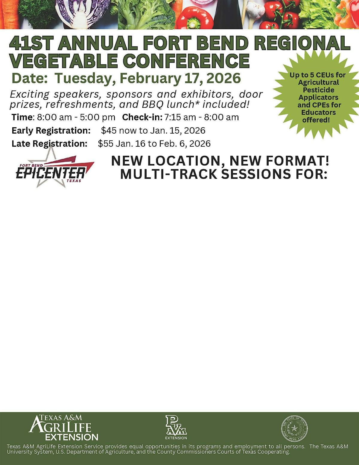 41ST ANNUAL FORT BEND REGIONAL VEGETABLE CONFERENCE