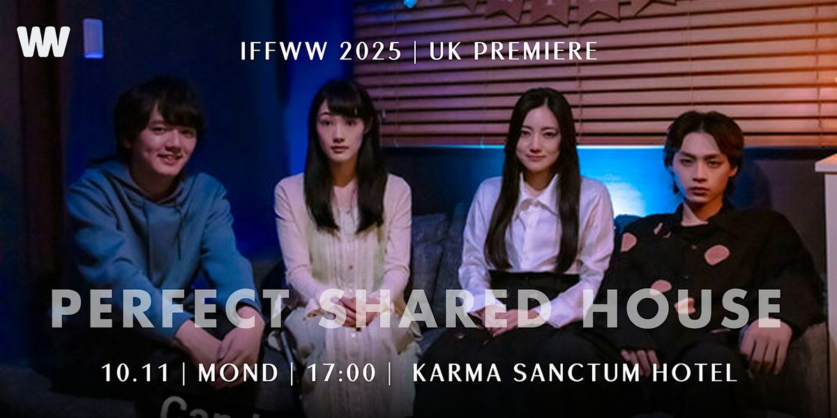 10.11 Film screening Perfect Shared House + QA session (IFFWW 2025)