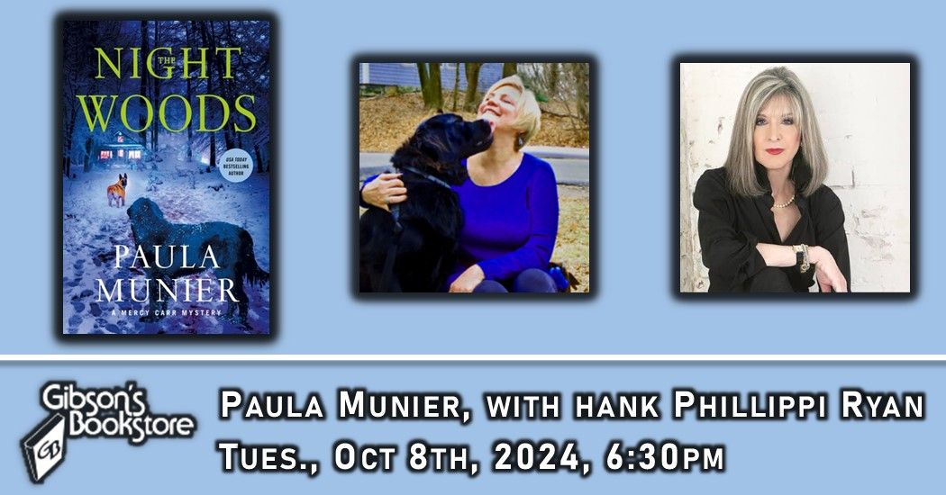 Mystery author Paula Munier - The Night Woods; with Hank Phillippi Ryan!