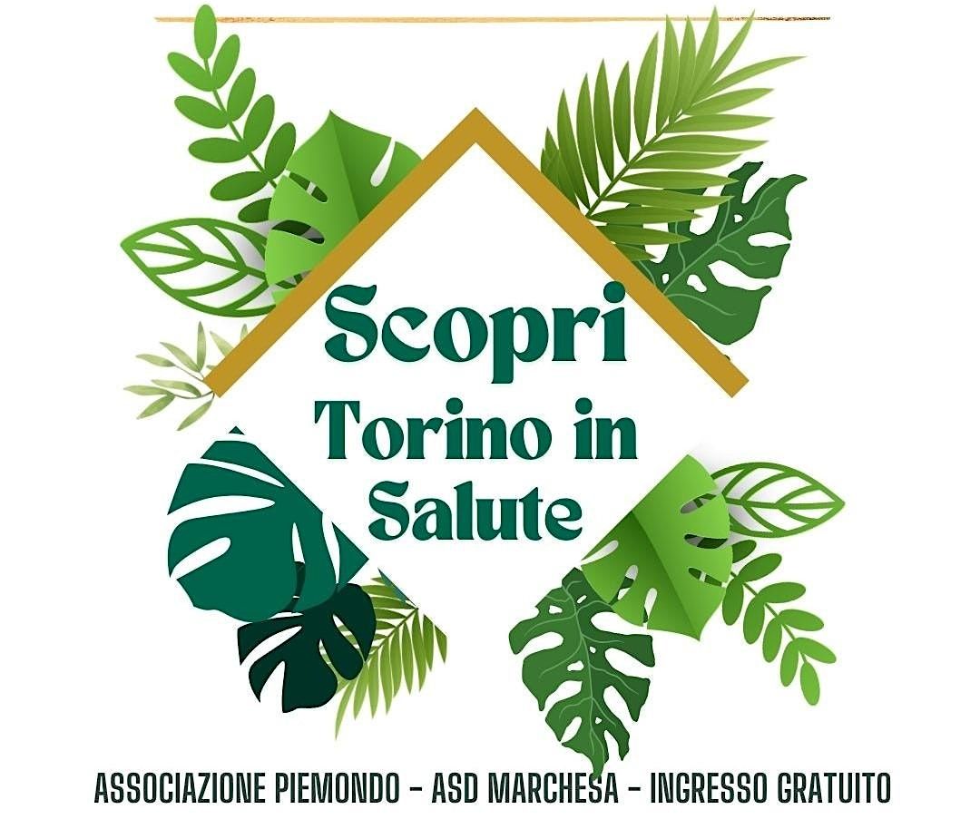 Scopri Torino in Salute: trekking urbano in Circoscrizione 4