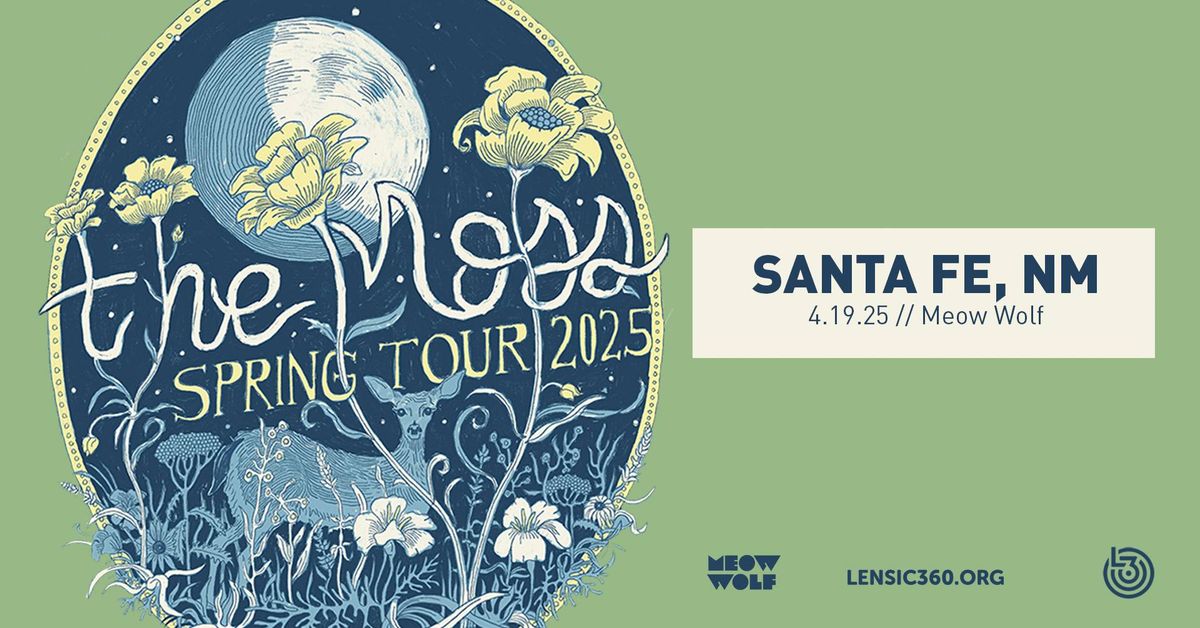 The Moss - Spring Tour 2025 - Santa Fe, NM