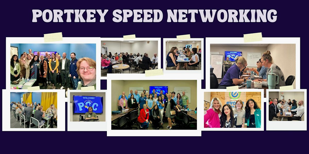 Portkey Speed Networking  - Open to all Business Owners & Professionals