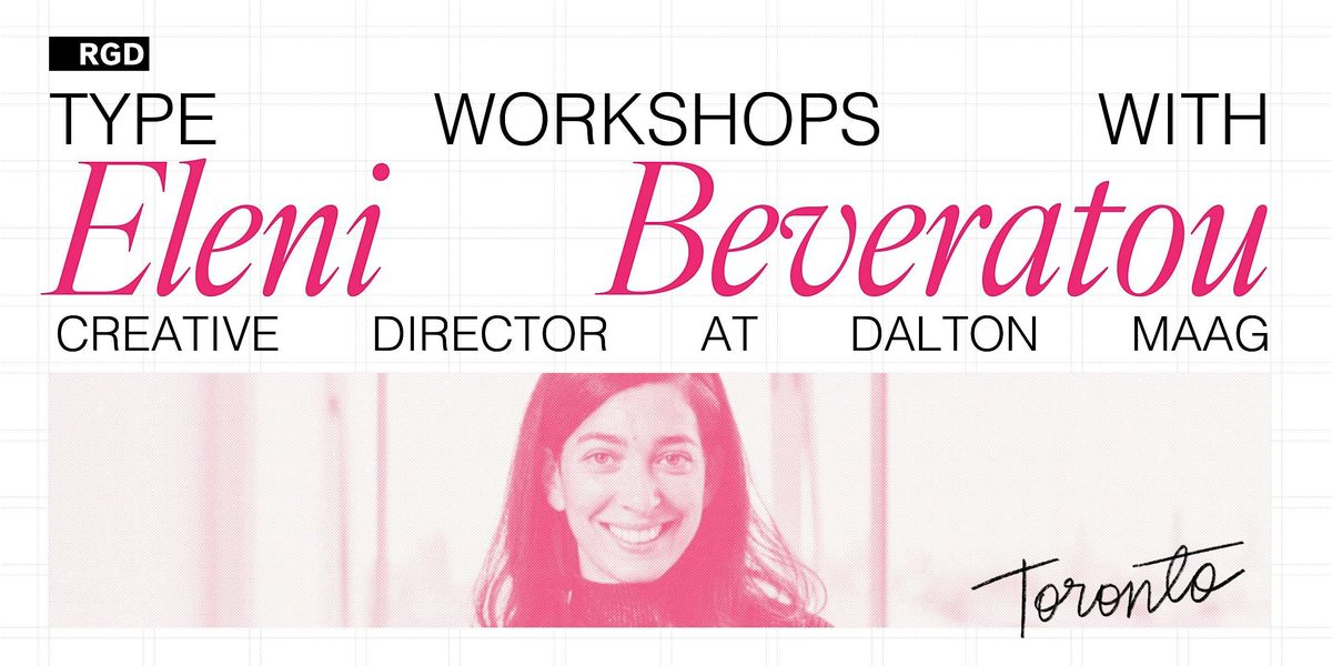 Typography Workshops with Eleni Beveratou - Toronto