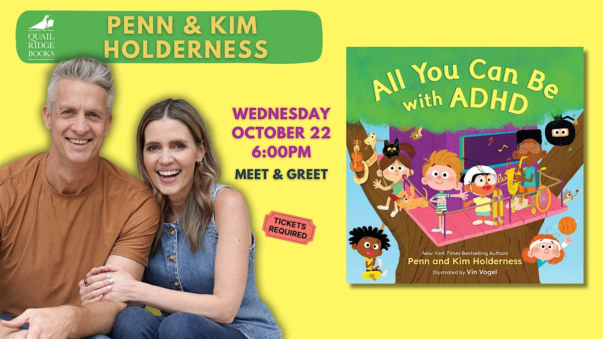 Penn & Kim Holderness | All You Can Be with ADHD (MEET & GREET)