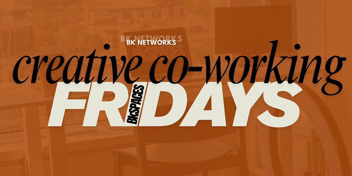 Creative Co-Working Fridays