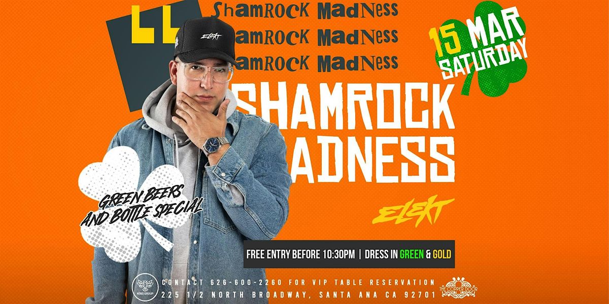 St Patricks\u2019s Shamrock Madness Party DJ Elekt