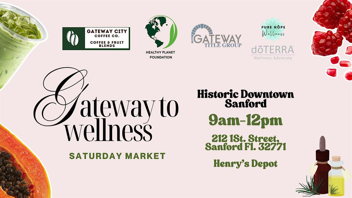 Gateway to Wellness - Saturday Market