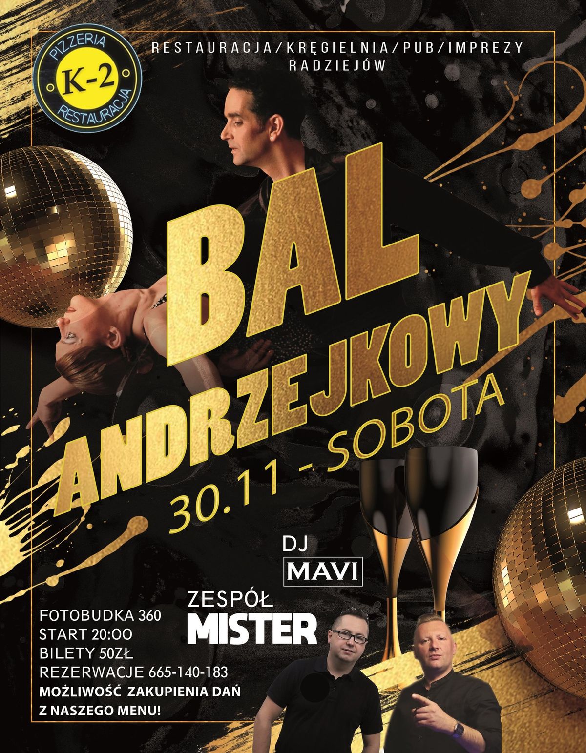 <BAL ANDRZEJKI>**ZESP\u00d3\u0141 MISTER**DJ MAVI *FOTOBUDKA360*K2 RADZIEJ\u00d3W