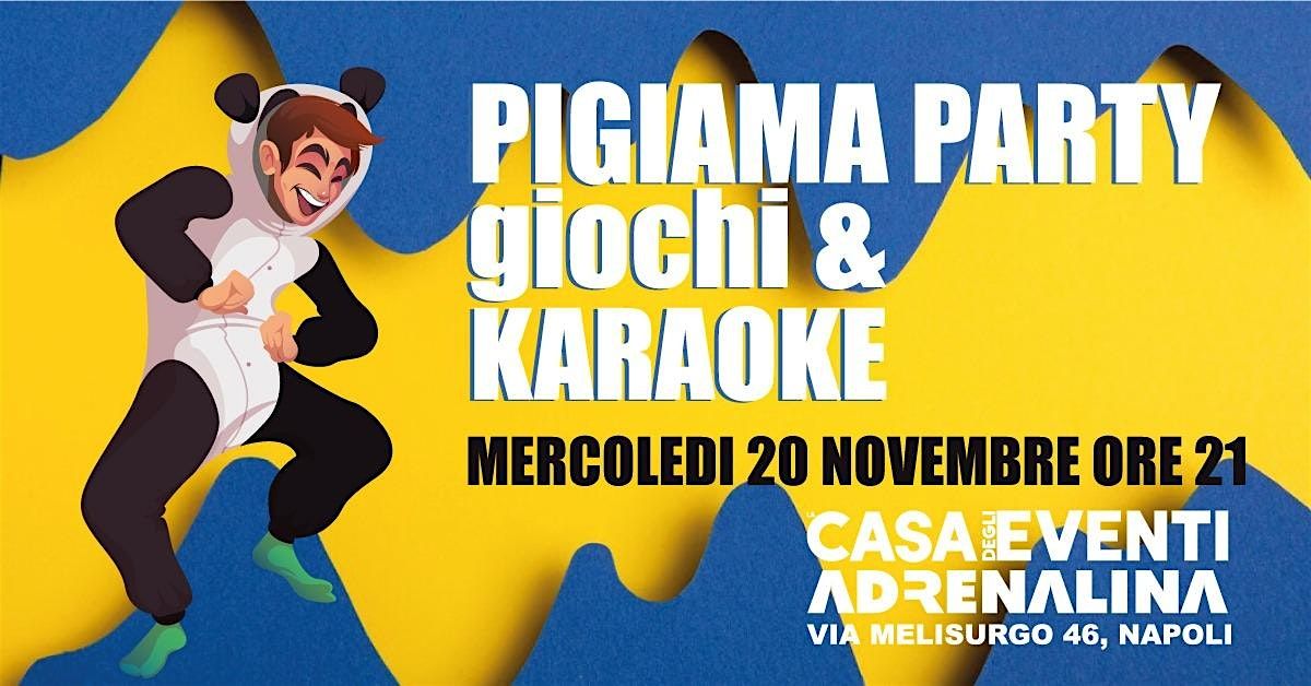 PIGIAMA PARTY con KARAOKE e GIOCHI