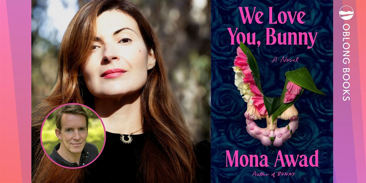 Mona Awad, WE LOVE YOU, BUNNY