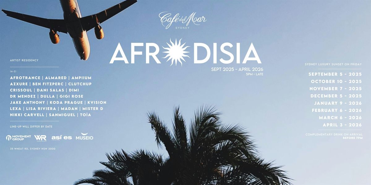 AFRODISIA | CAFE DEL MAR SYDNEY | OCT 10
