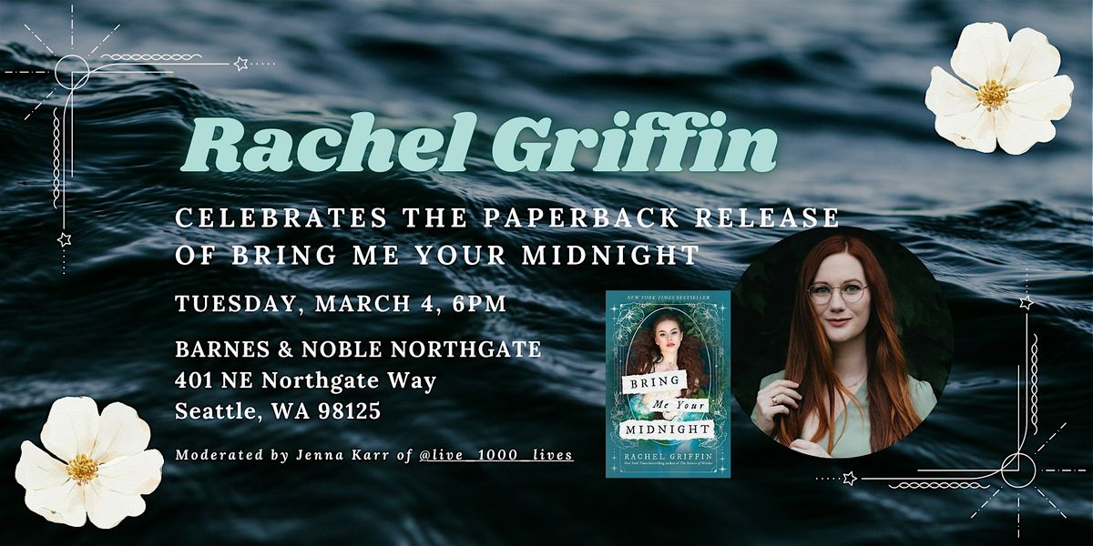 Rachel Griffin celebrates the paperback release of BRING ME YOUR MIDNIGHT