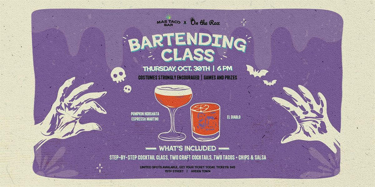 Bartending Class - Mas Taco Bar Arden