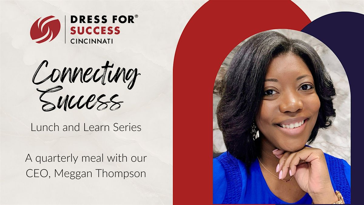 Connecting Success Lunch and Learn Series