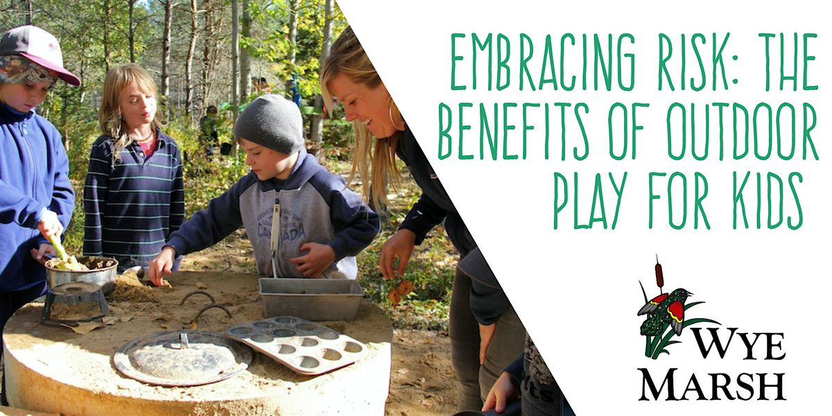 Embracing Risk: The Benefits of Outdoor Play for Kids