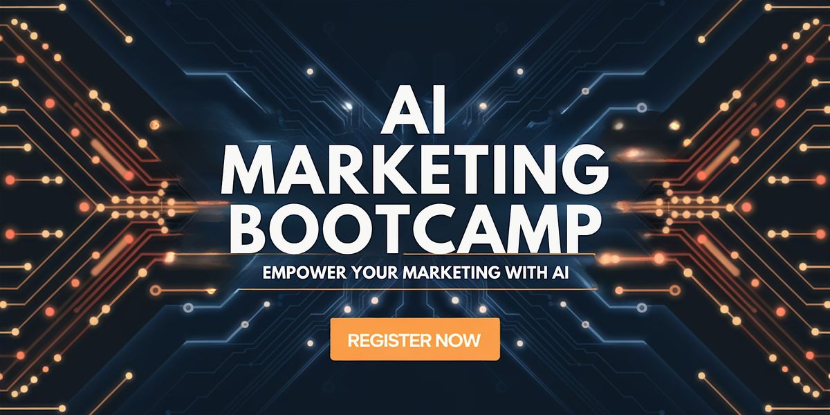 AI Marketing Bootcamp | Presented by 1000X AI