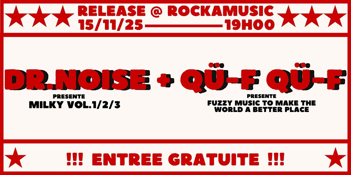 DR.NOISE + Q\u00dc-F Q\u00dc-F : RELEASE @ ROCKAMUSIC