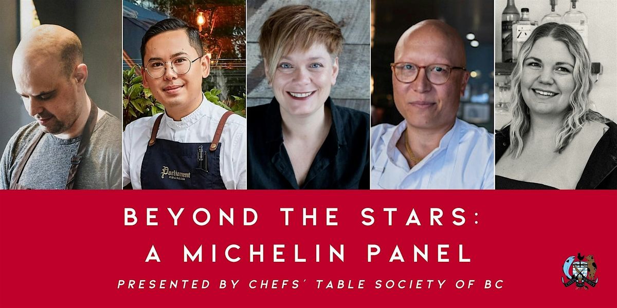 Beyond the Stars: a MICHELIN Panel Discussion by Chefs' Table Society