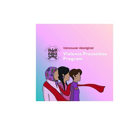 Vancouver Aboriginal Violence Prevention Program