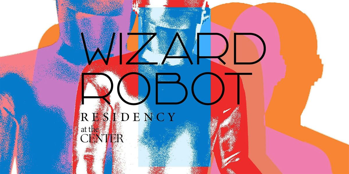 Wizard Robot Live at the Center