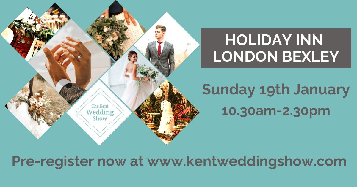 The Kent Wedding Show, Holiday Inn London Bexley