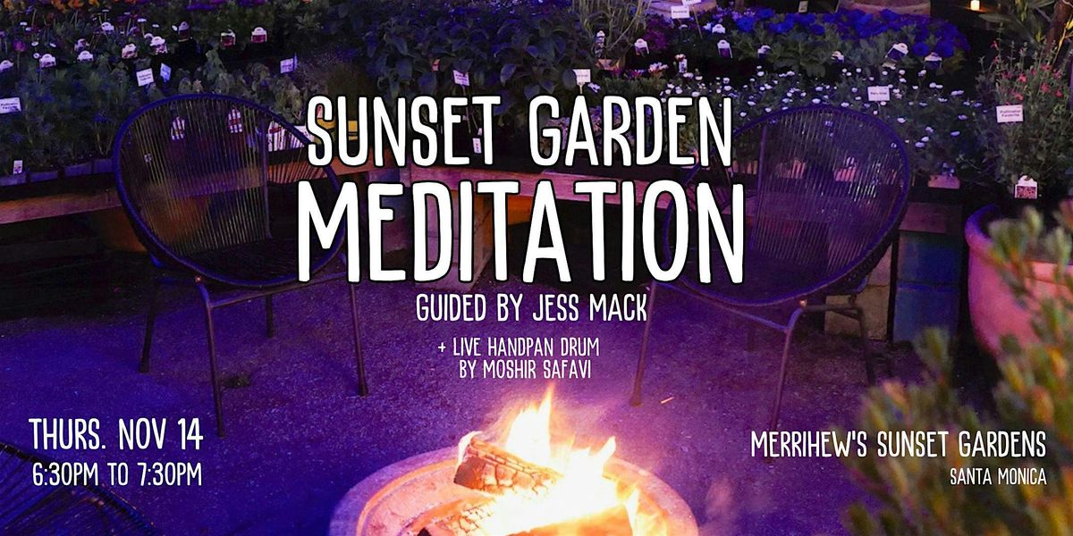 Sunset Garden Meditation