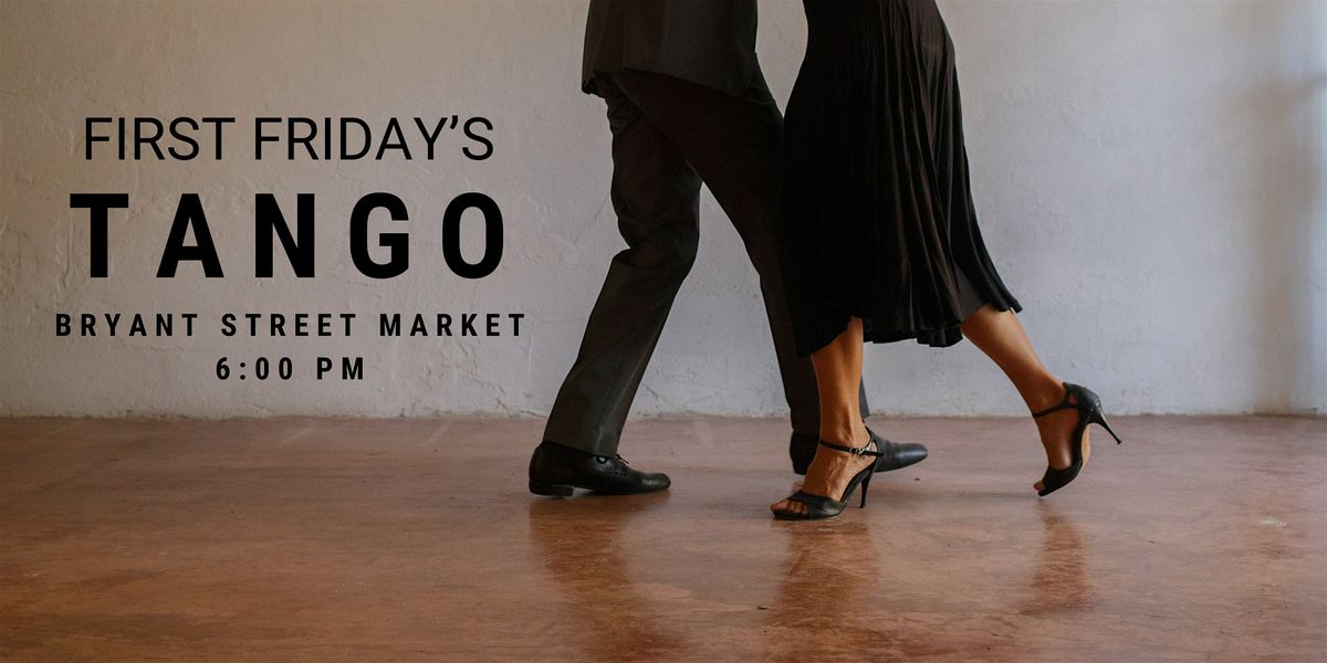 Argentine Tango @ Bryant Street Market