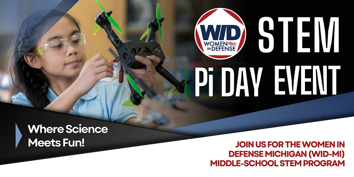 Women in Defense-Michigan STEM Program: Pi-Day