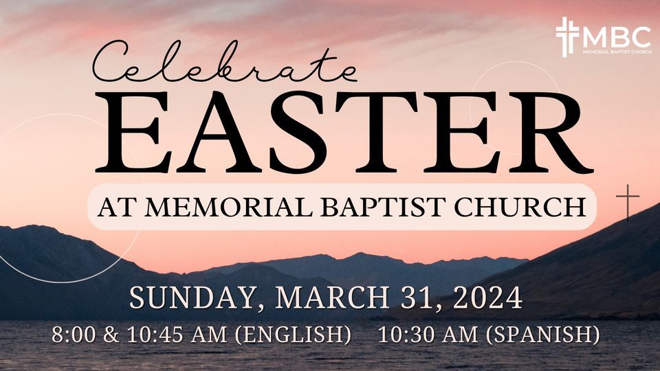 Easter at Memorial Baptist Church  (8:00 AM Service)