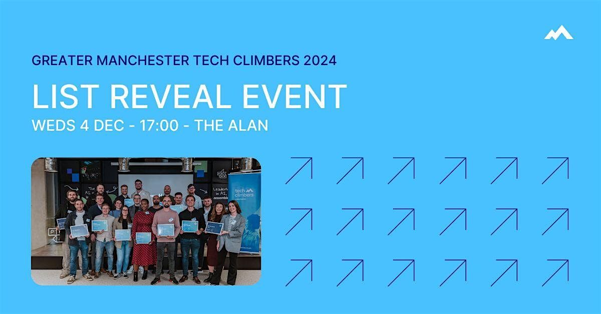 GREATER MANCHESTER TECH CLIMBERS 2024 LIST REVEAL EVENT