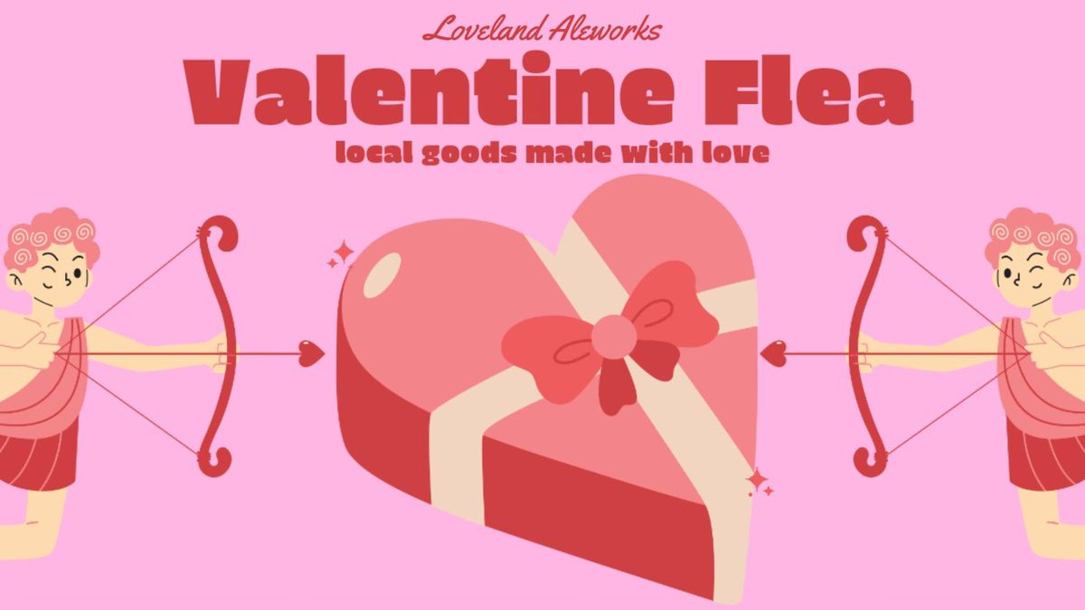 Valentine Flea Market at Loveland Aleworks