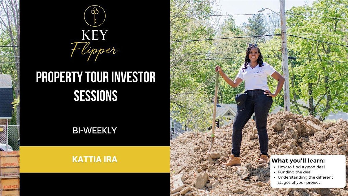 Copy of The Key Flipper-Property Tour Investor Sessions