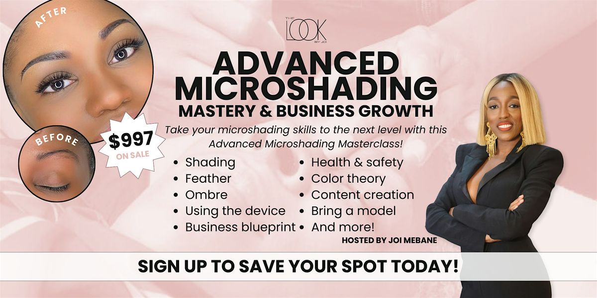 Advanced Microshading Masterclass: Mastery & Business Growth | ATL, GA