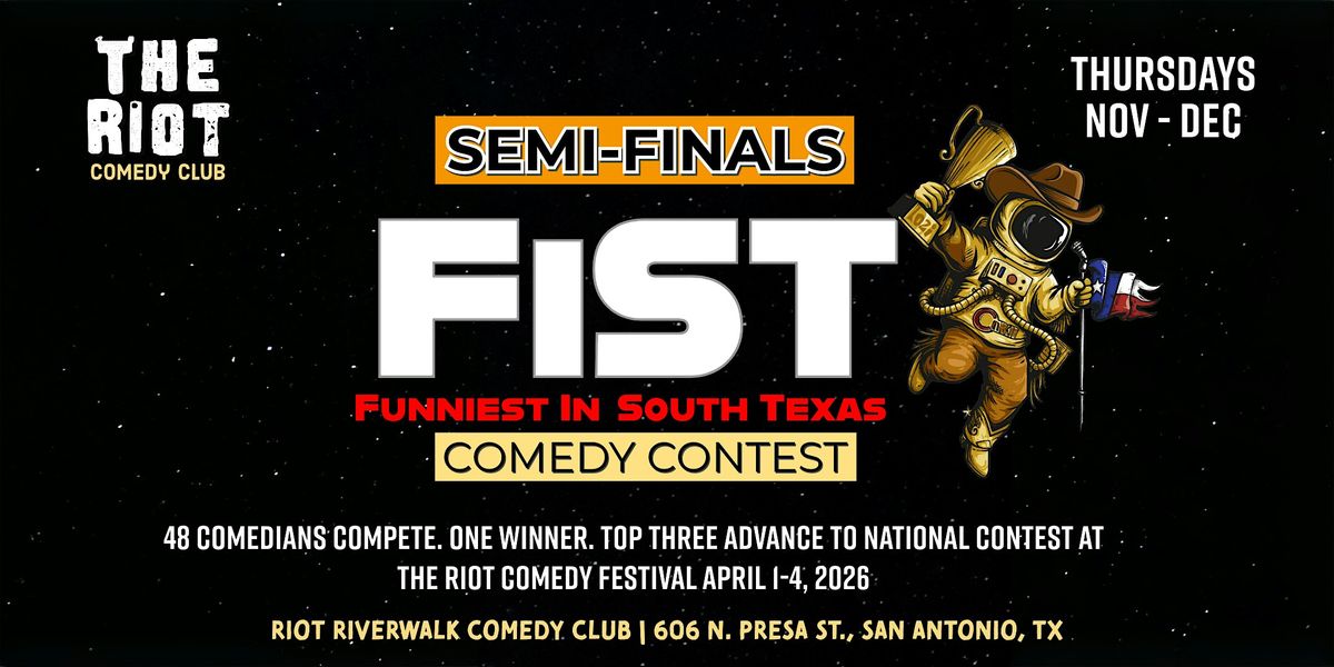 2025 Riot Riverwalk Funniest in South Texas Comedy Contest Semi-Finals