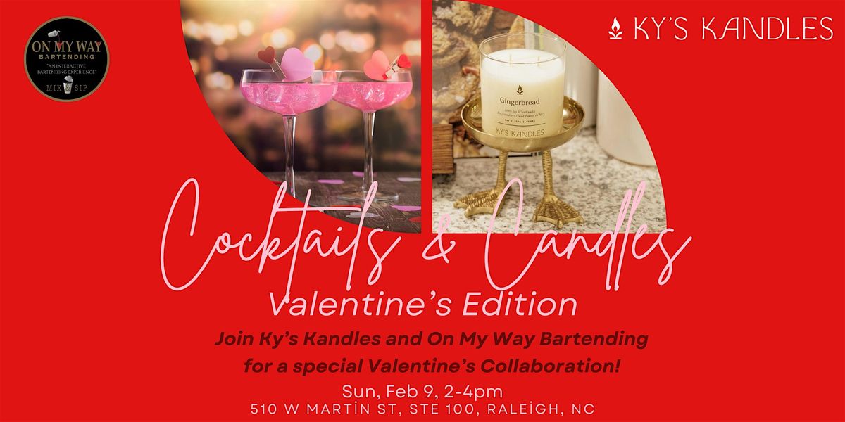 Cocktails and Candles: Valentine's Edition!