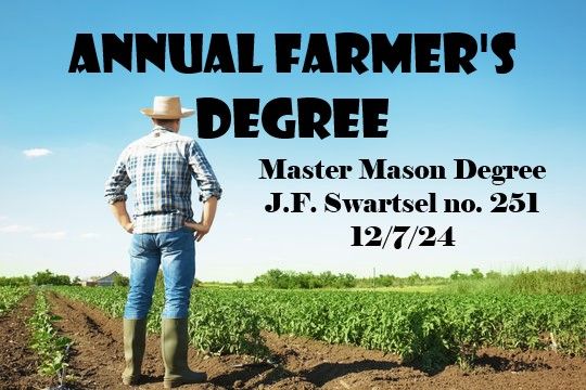 J.F. Swartsel's Annual Farmer's Degree