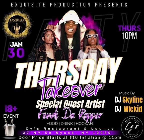 Exquisite Production Presents: THURSDAY TAKEOVER with FENDI DA RAPPER