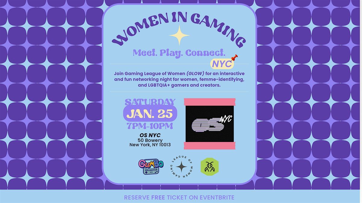 GLOW X OSNYC Presents: Women in Gaming: Meet, Play, Connect