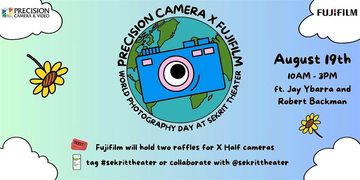 Precision Camera X Fujifilm: World Photography Day at the Sekrit Theater