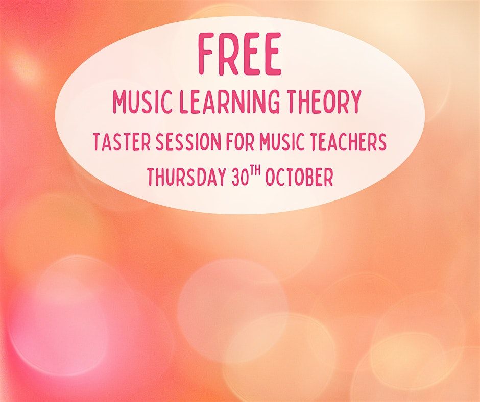 Music Learning Theory workshop for Music Teachers