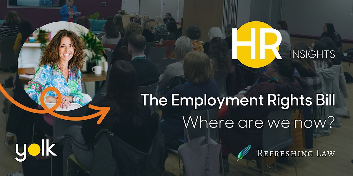 The Employment Rights Bill: Where are we now?