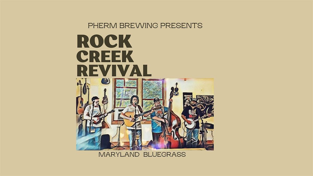 Rock Creek Revival @ Pherm Brewing Company